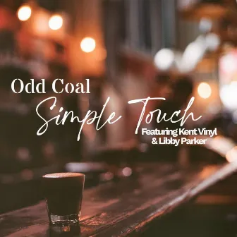 Simple Touch by Odd Coal