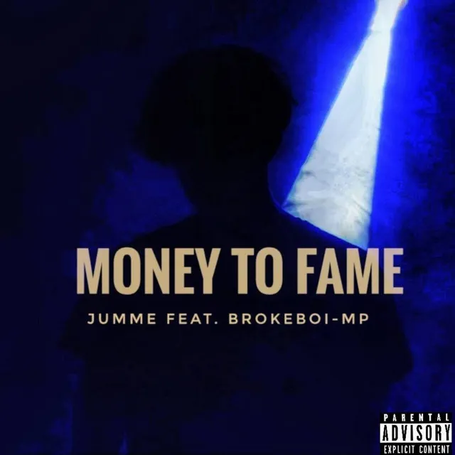 Money to Fame