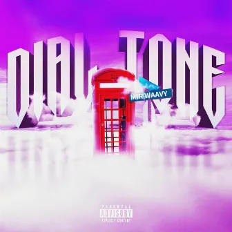 Dial Tone by MirWaavy