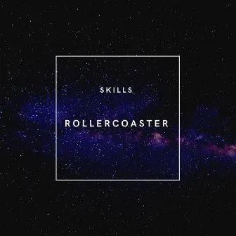 Rollercoaster by Skills & Mark Zeck