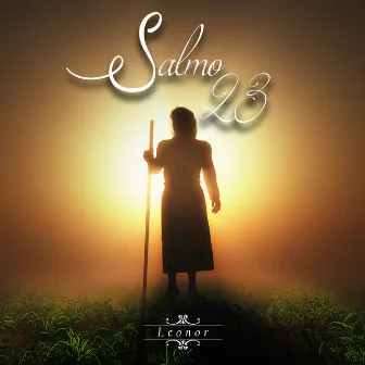 Salmo 23 by Leonor