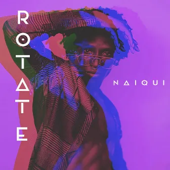 ROTATE (Sped Up) by Naiqui