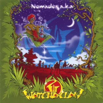 Nomades A.k.A by Watcha Clan