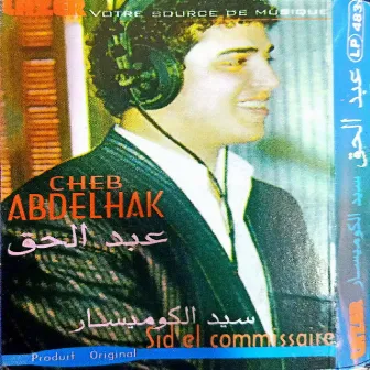 Sid El Commissaire by Cheb Abdelhak