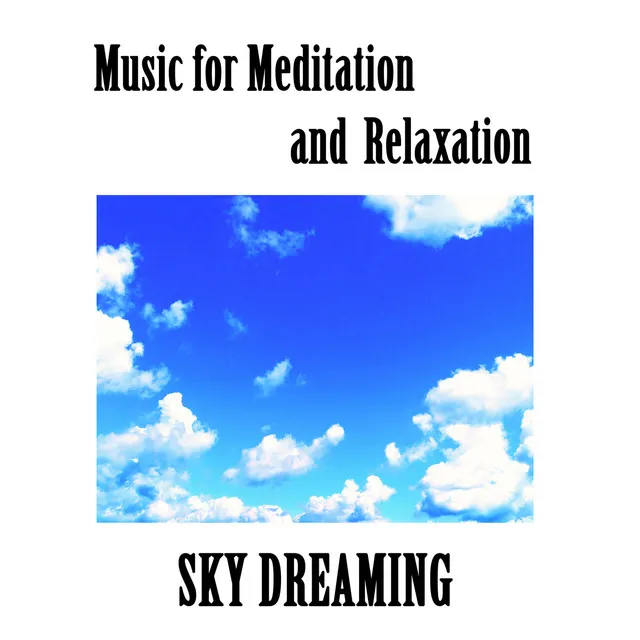 Music for meditation and relaxation, Sky Dreaming