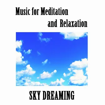 Music for meditation and relaxation, Sky Dreaming by Bouvier