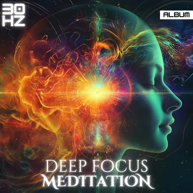 Deep Focus Meditation - 30 Hz Binaural Waves