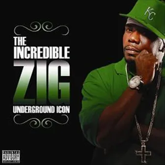 Underground Icon by The Incredible Zig