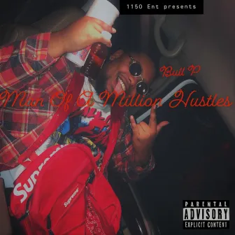 Man of a Million Hustles by Bull P