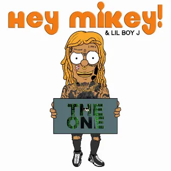 The One by Hey Mikey!