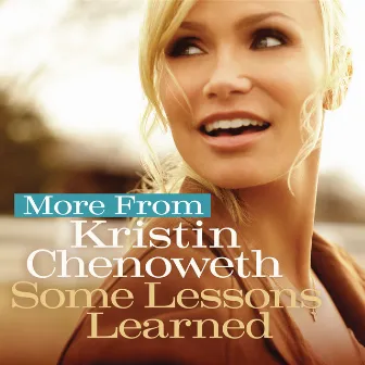 More from Some Lessons Learned by Kristin Chenoweth