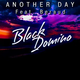 Another Day by Black Domino