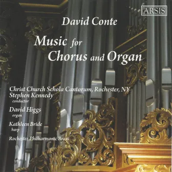 David Conte: Music for Chorus & Organ by Stephen Kennedy