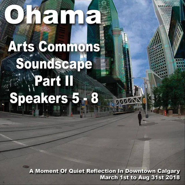 A Moment of Quiet Reflection in Downtown Calgary (Speakers 5-8)