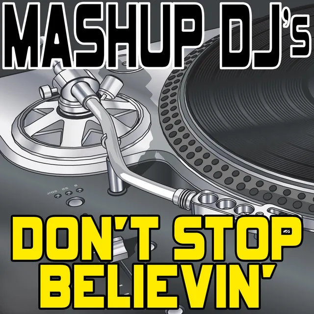 Don’t Stop Believin’ (Original Radio Mix) [Re-Mix Tool]