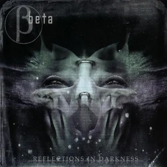 Reflections In Darkness by Beta