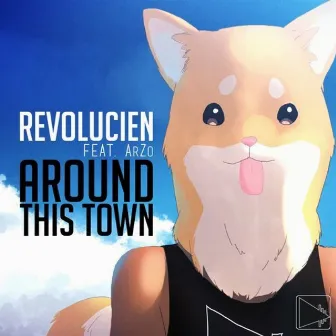 Around This Town by Revolucien