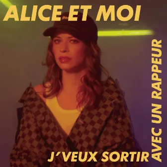 J'veux sortir avec un rappeur by Alice et Moi