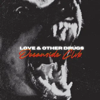 Love & Other Drugs by Ocevnside Clvb