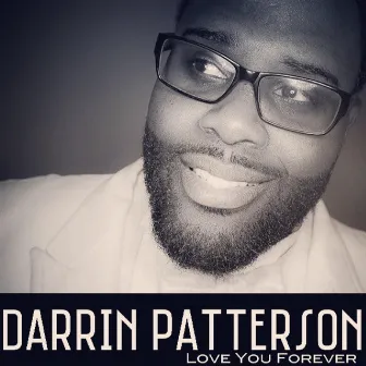 Love You Forver by Darrin Patterson