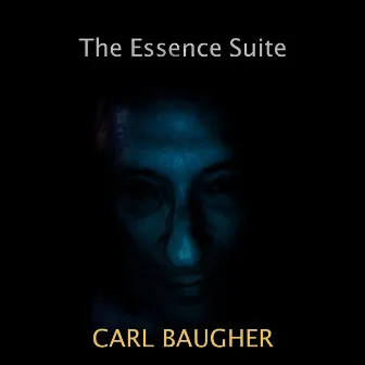 The Essence Suite by Carl Baugher