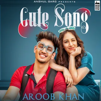 Cute Song by Aroob Khan