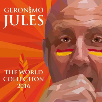 The World Collection 2016 by Geronimo Jules and the Kingston Sound Machine