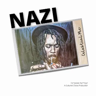 Nazi by Celestial Mic