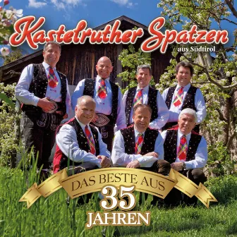 Das Beste aus 35 Jahren by Kastelruther Spatzen