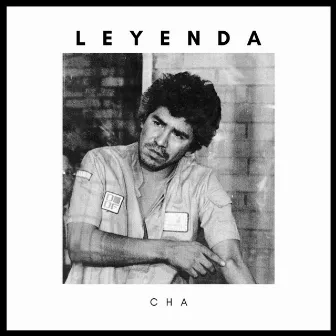 Leyenda by CHA