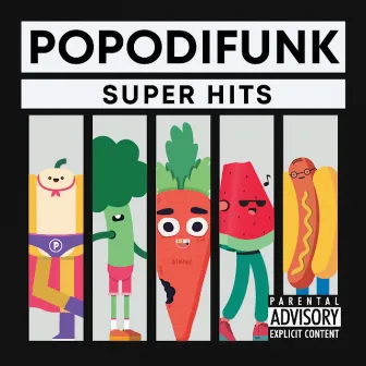 Super Hits Vol. 1 by POPODI//FUNK