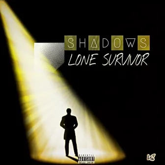 Shadows by Lone Survivor