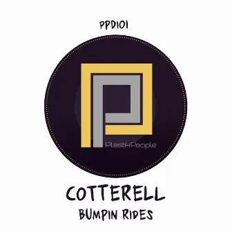 Bumpin Rides by Cotterell