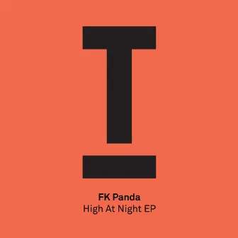 High At Night EP by FK Panda