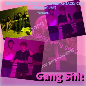 Gang Shit by BirdMa$terflexxx