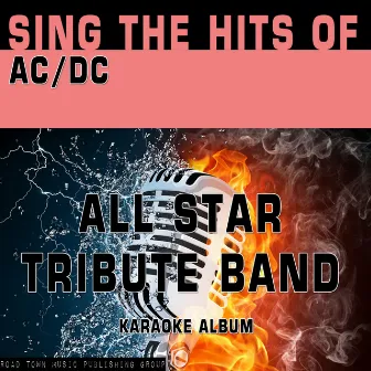 Sing the Hits of AC/DC by All Star Tribute Band