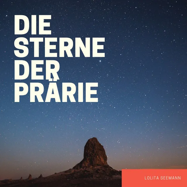 Die Sterne Der Prärie