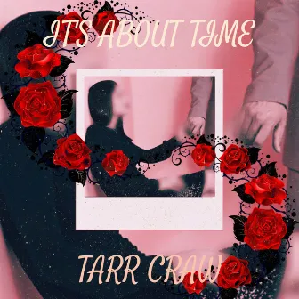 It's About Time by Tarr Craw