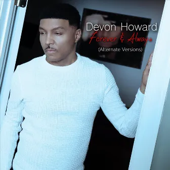 Forever and Always (Alternate Versions) by Devon Howard