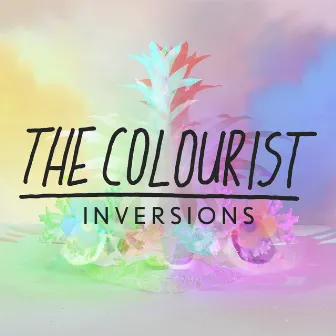 Inversions by The Colourist