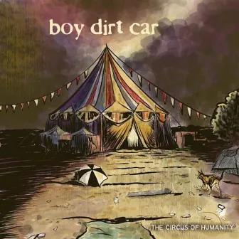 Circus of Humanity by Boy Dirt Car