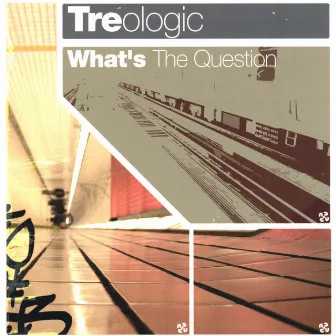 What's the Question by Treologic