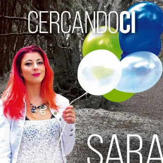 Cercandoci by Sara