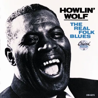 The Real Folk Blues by Howlin' Wolf