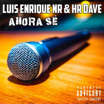 Ahora Sé by HR Dave