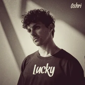 Lucky by Oshri