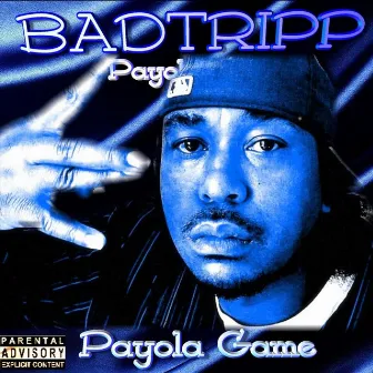 Payola Game by Badtripp