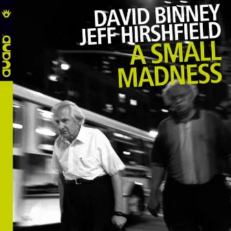 A Small Madness by Jeff Hirshfield