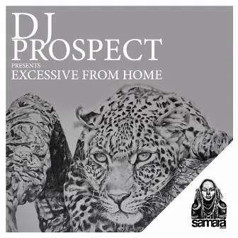 Excessive from Home by Dj Prospect