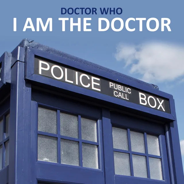 I Am The Doctor - From "Doctor Who"